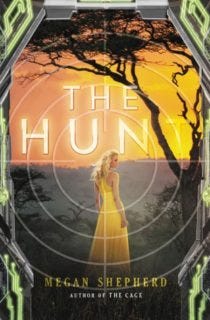 The Hunt by Megan Shepherd The Hunt by Megan Shepherd