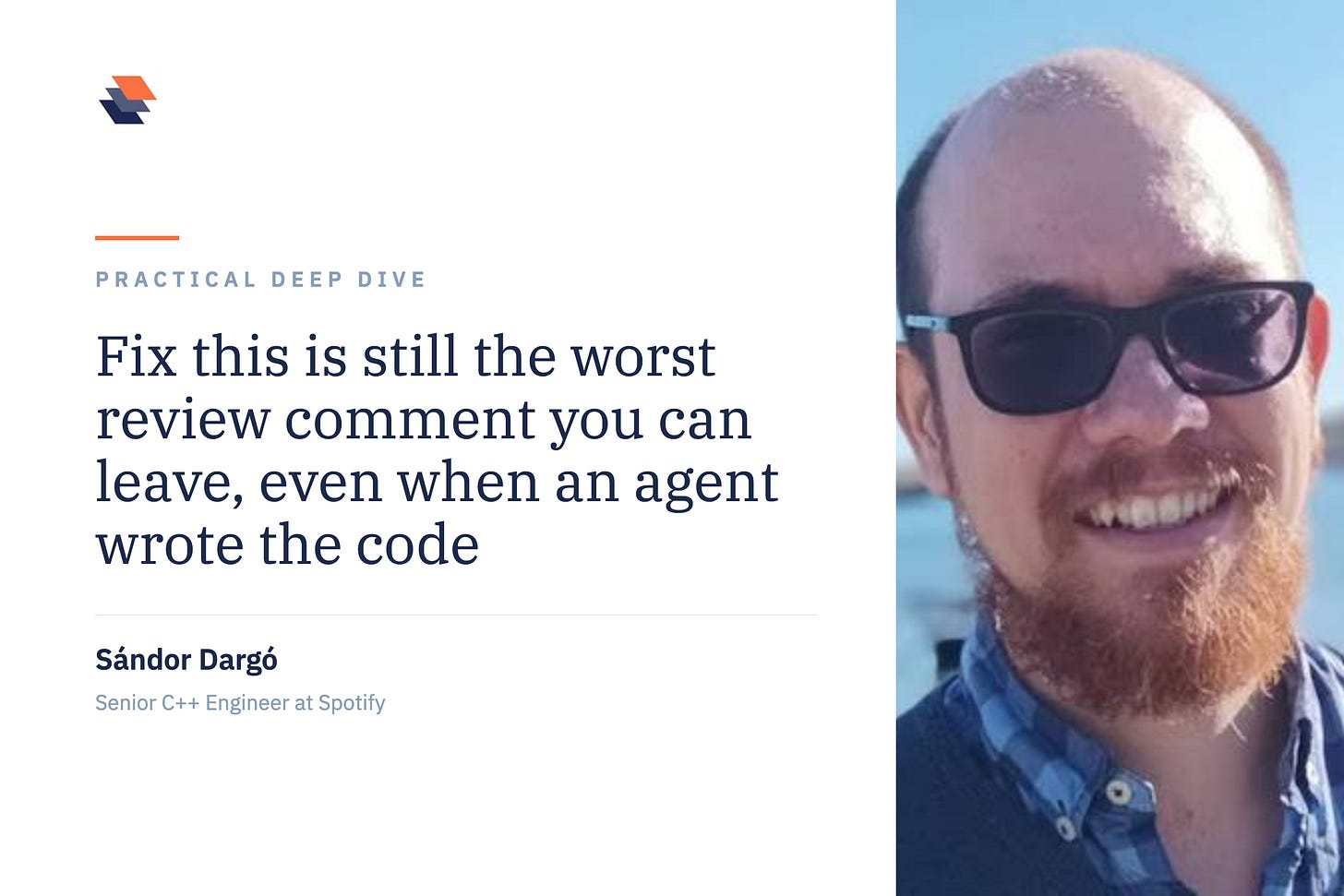 Deep Engineering practical deep dive banner featuring Sándor Dargó, Senior Engineer at Spotify, with the article title Fix This Is Not Enough, Even When an Agent Wrote the Code. Deep Engineering practical deep dive banner featuring Sándor Dargó, Senior Engineer at Spotify, with the article title Fix This Is Not Enough, Even When an Agent Wrote the Code.