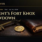 Bessent's Fort Knox Showdown