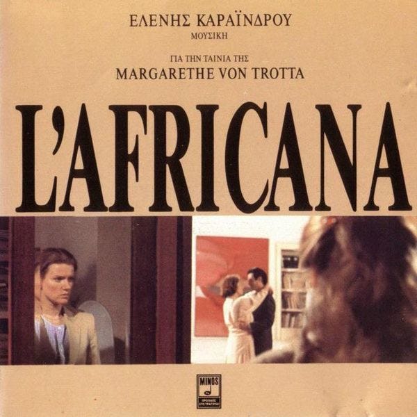 Eleni Karaindrou - L' Africana (Music for the Film) (Full Album) | erhan çalışkan