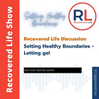 Recovered Life Newsletter
