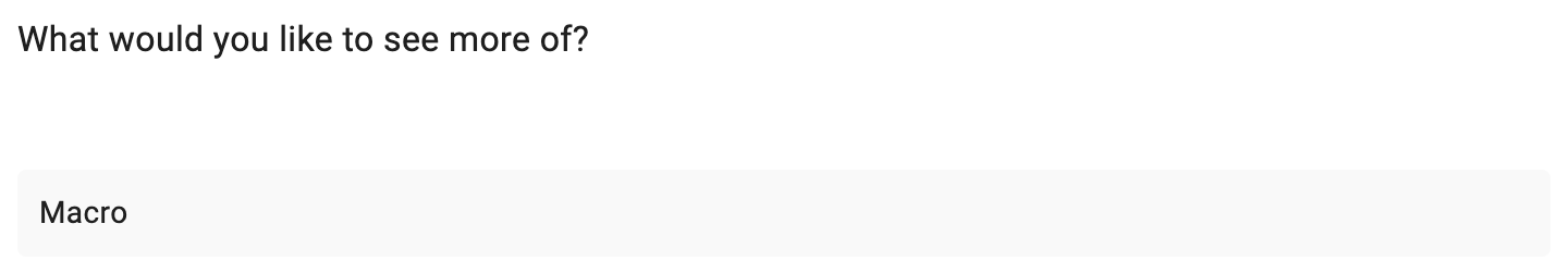 Beating The Tide subscriber survey screenshot showing readers want more macro commentary, highlighting demand for market outlook insights and how macro trends impact stock investing decisions