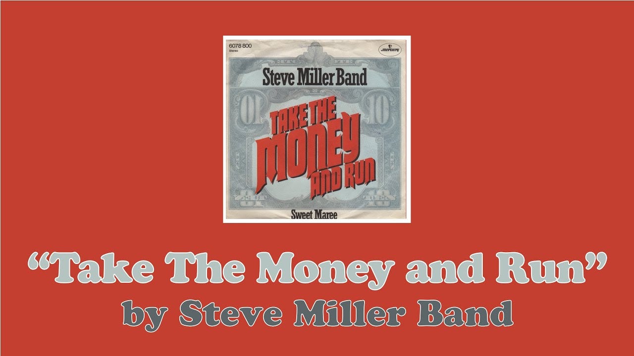 Take The Money and Run (Steve Miller Band) - YouTube