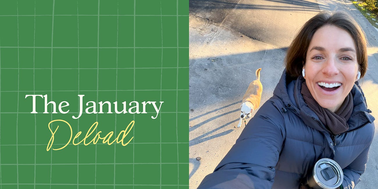 The January Deload