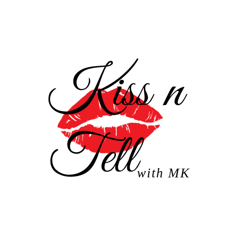 Kiss & Tell with MK