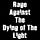 Rage Against The Dying of the Light