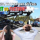 Top 10 Auto Transport Myths You Shouldn’t Believe