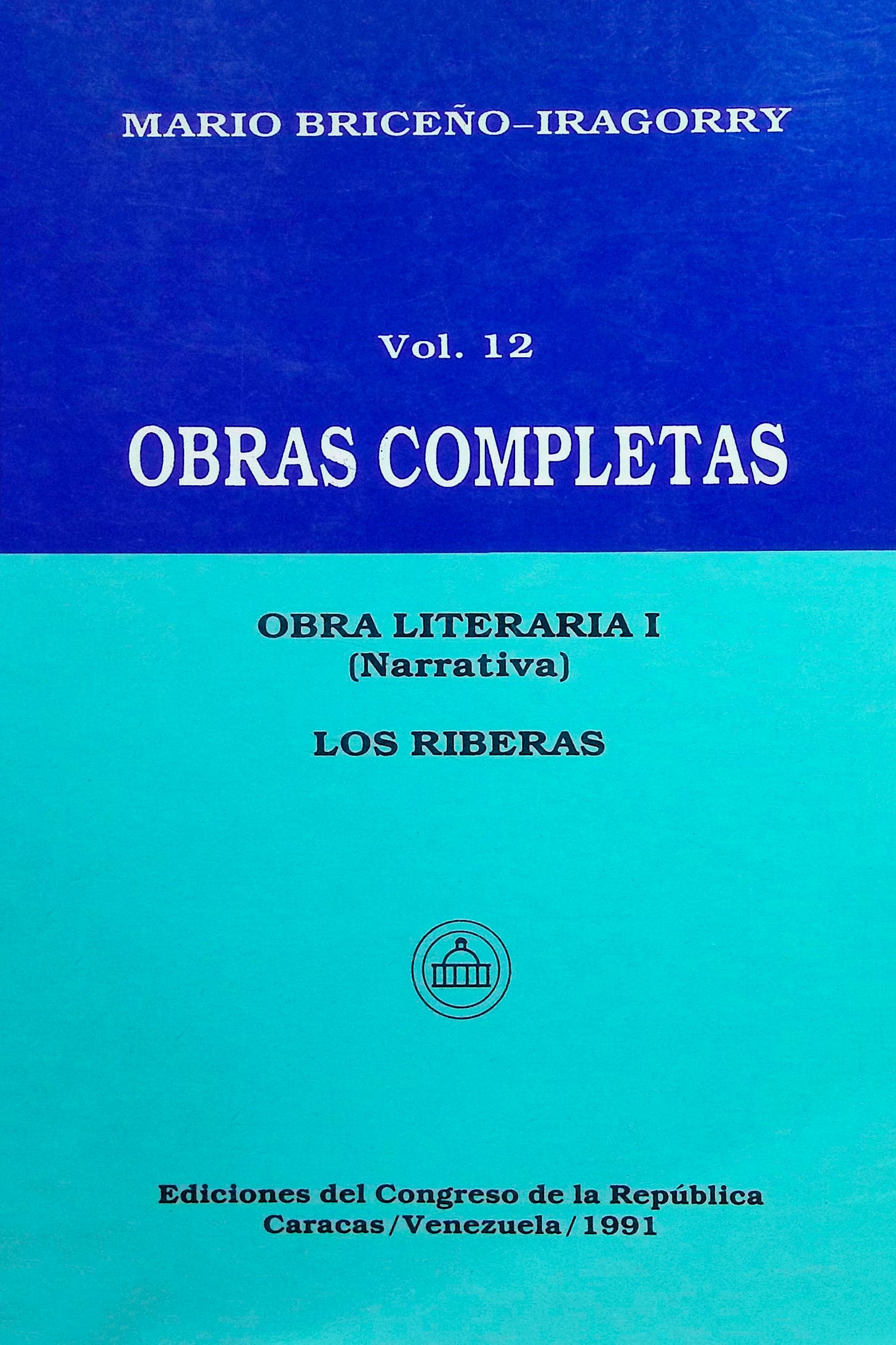 Obras completas: Obra literaria I (Narrativa), Tomo XII Obras completas: Obra literaria I (Narrativa), Tomo XII