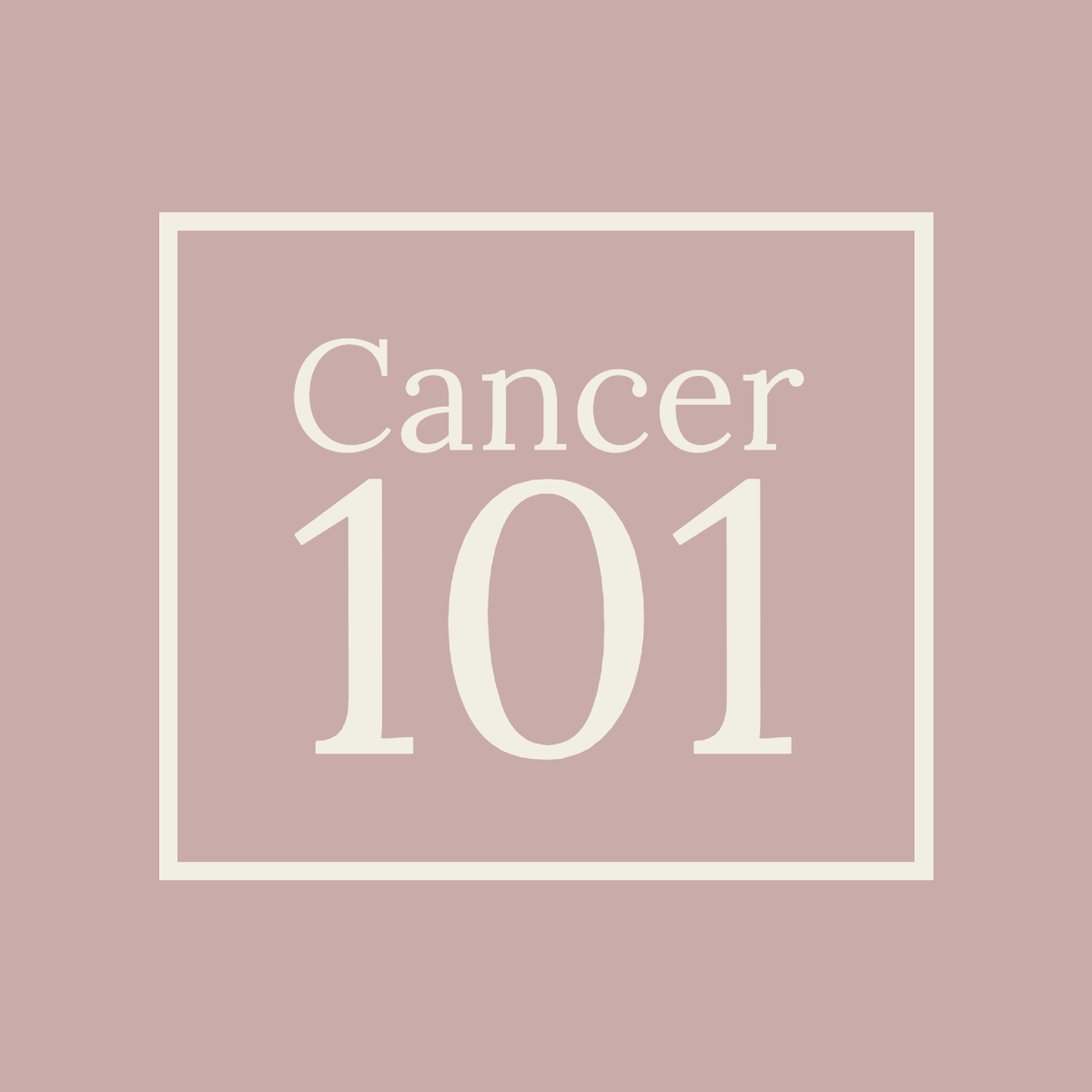Cancer 101