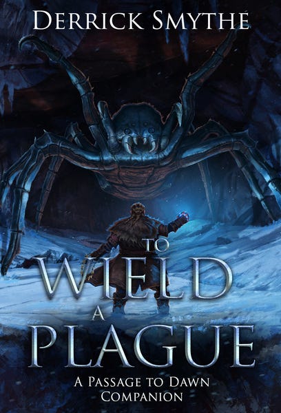 To Wield a Plague by Derrick Smythe