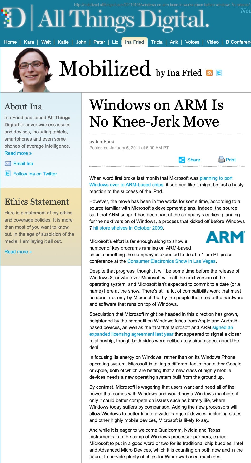Story from January 5, 2011 "Windows on ARM is No Knee Jerk Move" by Ina Fried. Story from January 5, 2011 "Windows on ARM is No Knee Jerk Move" by Ina Fried.