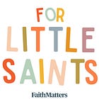 Announcing: Scripture Stories for Little Saints
