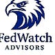 Fed Watch Advisors Notes