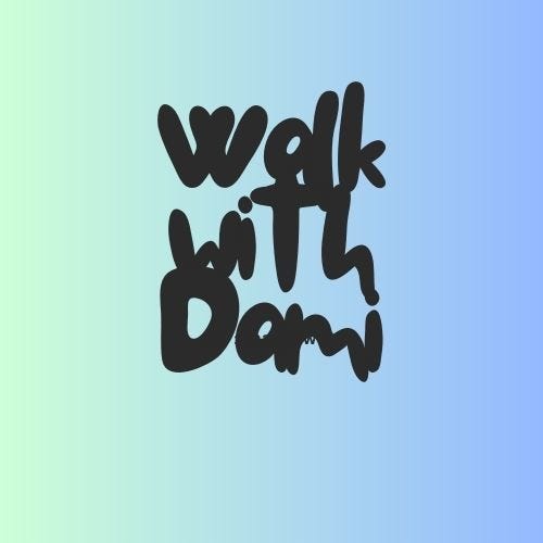 Walk with Dami
