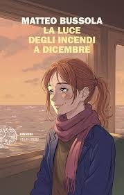 Amazon.it: La luce degli incendi a dicembre - Bussola, Matteo - Libri