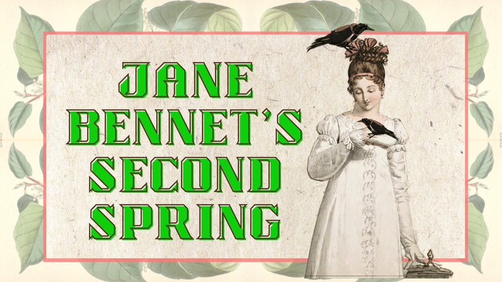 Project image for Jane Bennet's Second Spring by Susannah Harker