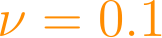 \nu = 0.1