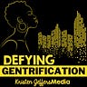 Defying Gentrification, Crafting Liberation
