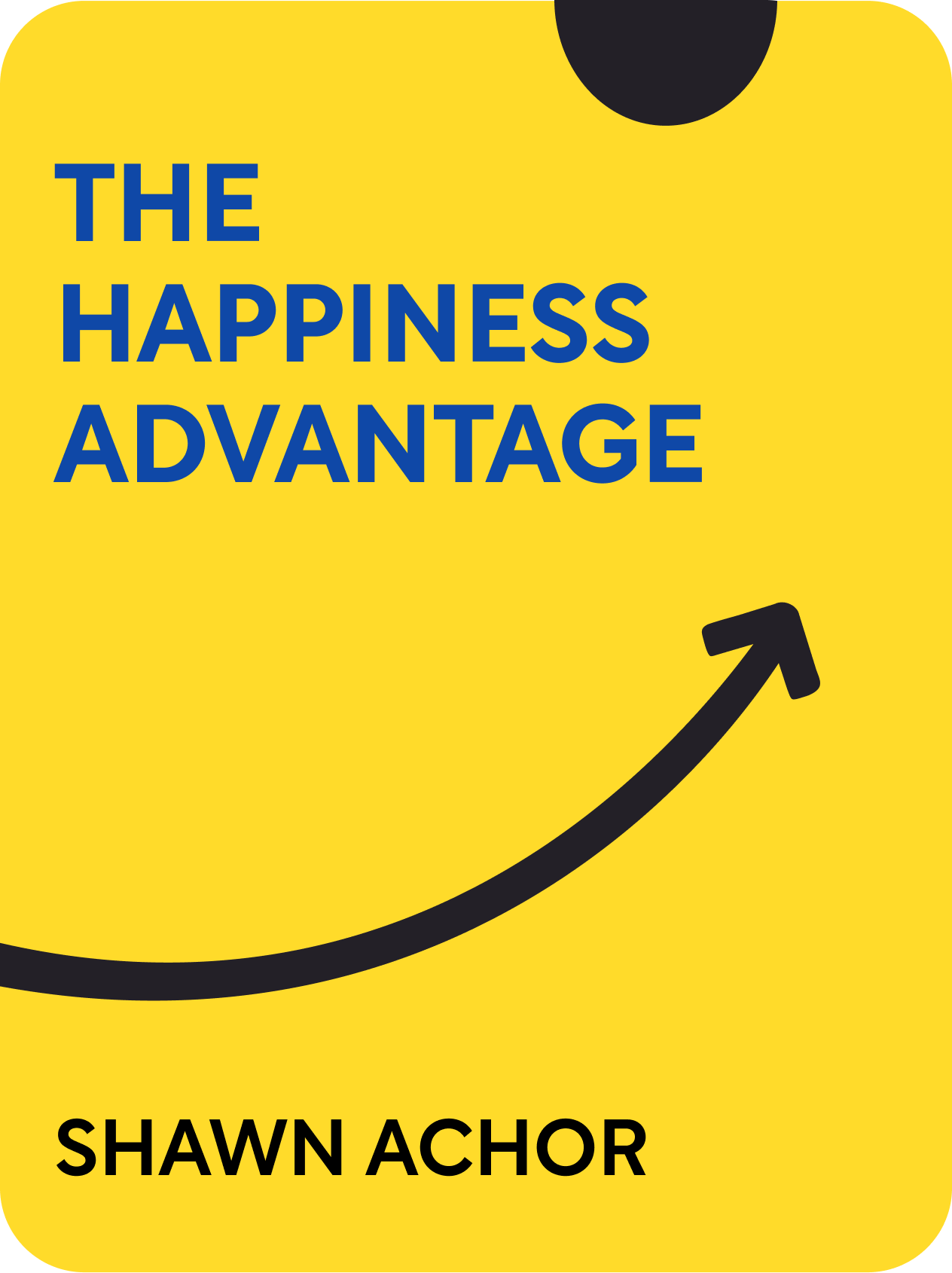 The Happiness Advantage Book Summary by Shawn Achor