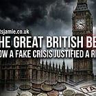 The Great British Betrayal: How a Fake Crisis Justified a Real Tax Raid