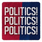 Politics Politics Politics 