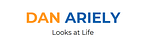 Dan Ariely Looks at Life