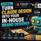 ☕🤖Tutorial: Turn Claude Design Into Your In-House Brand Designer