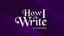 How I Write