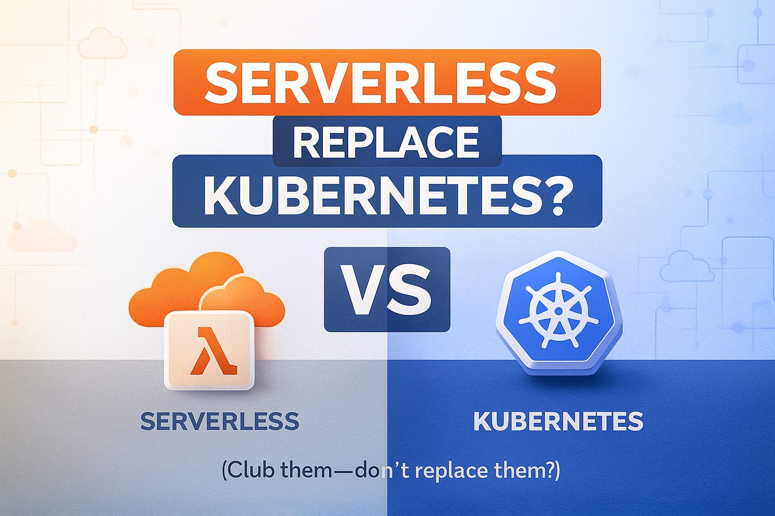 Will Serverless Replace Kubernetes? The Debate No One Should Ignore