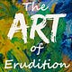 The Art of Erudition