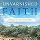 Unvarnished Faith