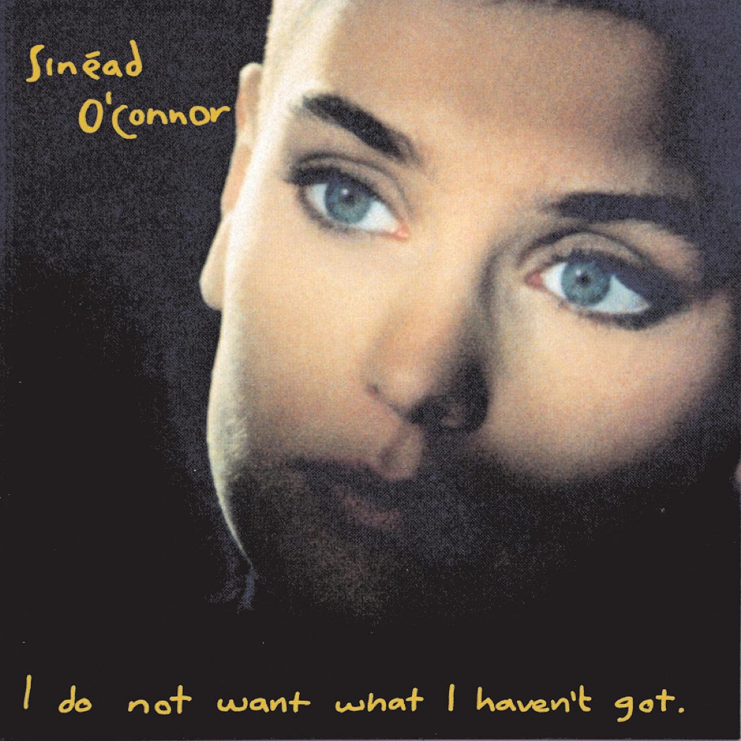 cover of i do not want what I haven't got, with sinead's head against black