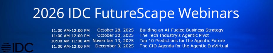 IDC FutureScape 2026 - Top 10 Predictions for the Agentic FutureVirtual (Nov. 13th)