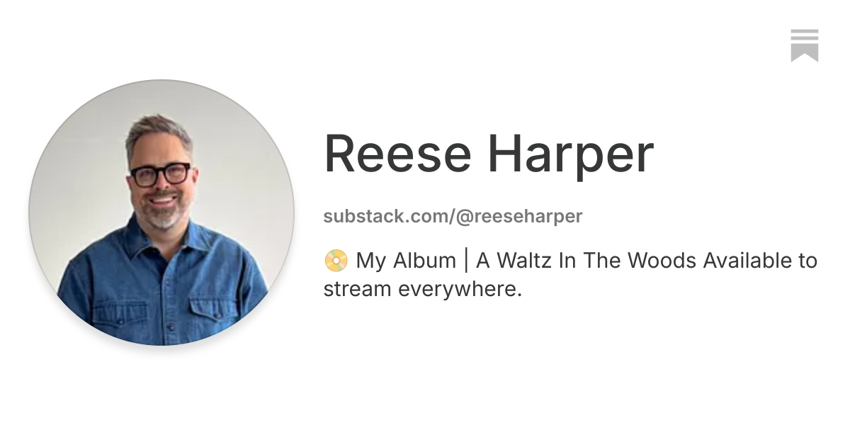 Reese Harper | Substack