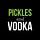 Pickles and Vodka