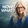Now What? Hosted by JR