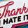 Thanks, I Hate It