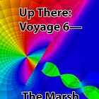 Up There: Voyage 6—The Marsh