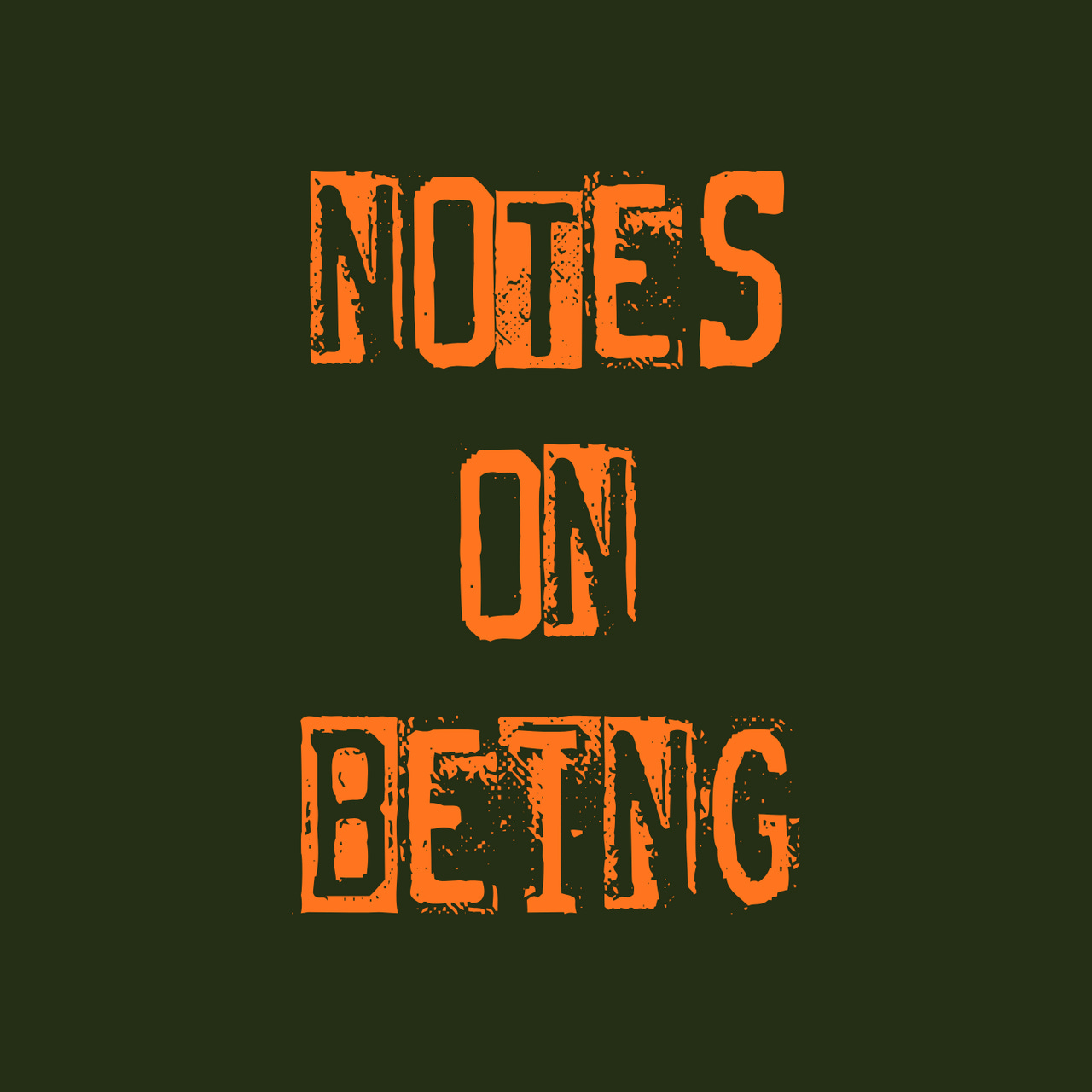 Notes on Being 