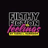 Filthy Fiction with Feelings