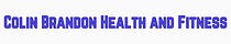 Colin Brandon Health & Fitness