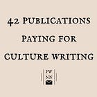 42 publications paying for culture writing