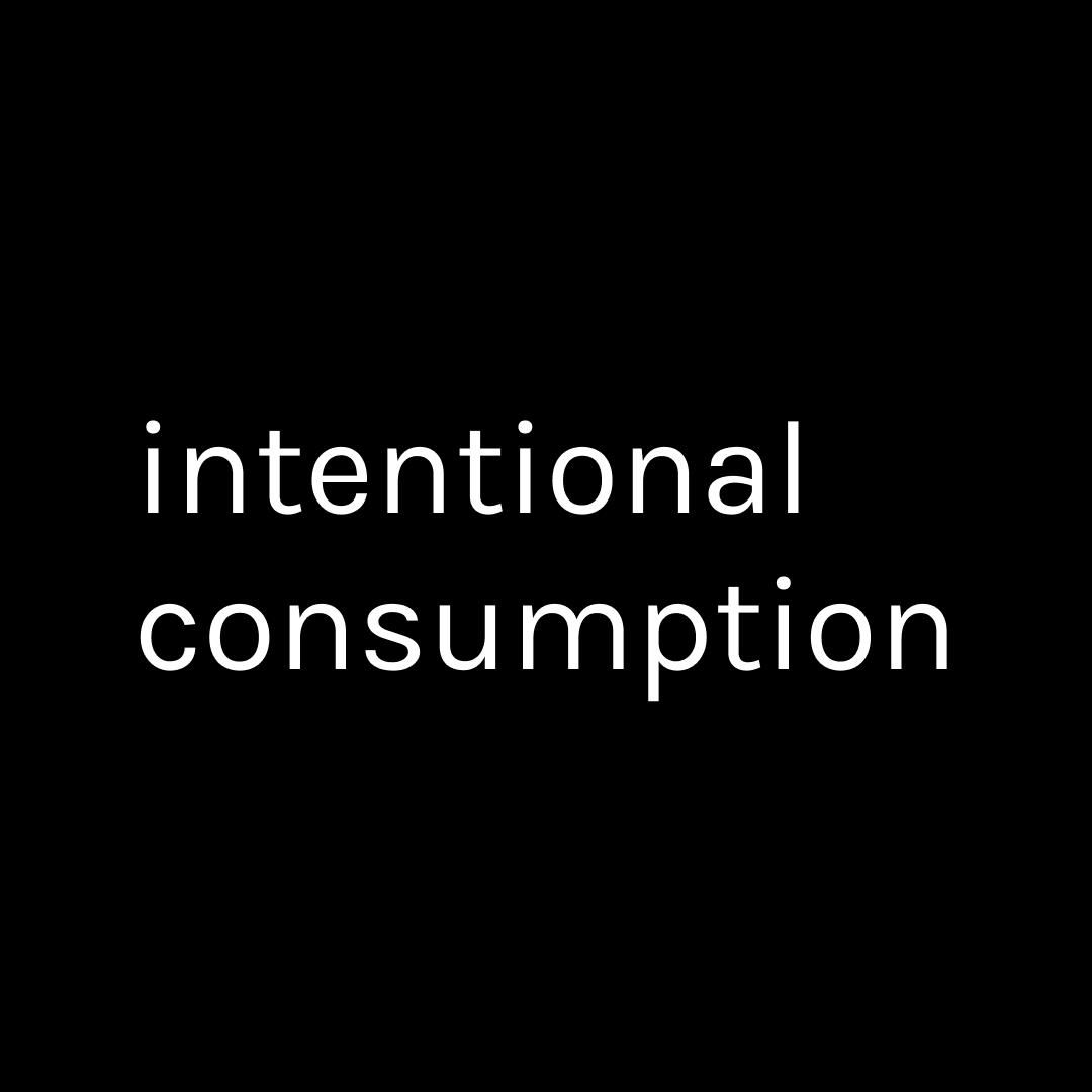 intentional consumption