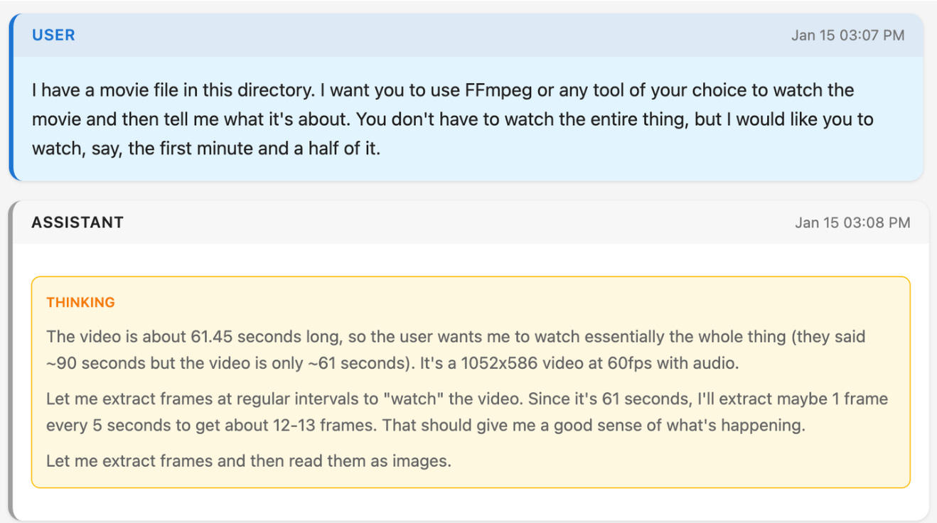 Screenshot of a chat interface showing a user message asking the assistant to watch a movie file using FFmpeg and describe what it’s about after viewing the first minute and a half. Below, the assistant’s response includes a highlighted ‘THINKING’ section explaining that the video is about 61 seconds long and outlining a plan to extract frames at regular intervals to understand the video’s content.