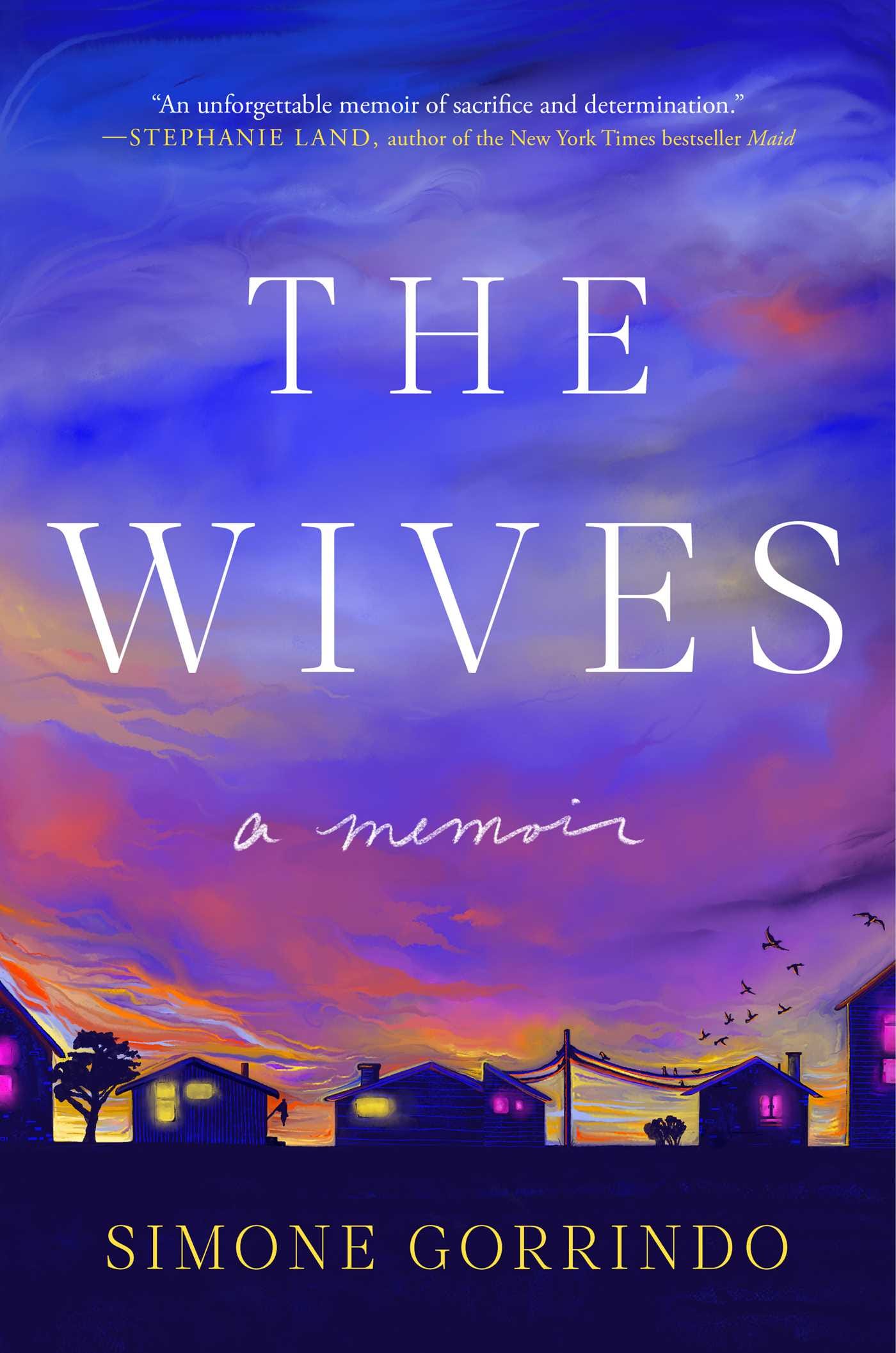 The Wives by Simone Gorrindo