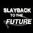 Slayback to the Future