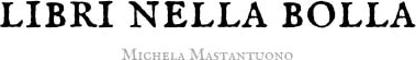 Michela - Libri nella bolla