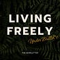 Living Freely Under Bullsh*t