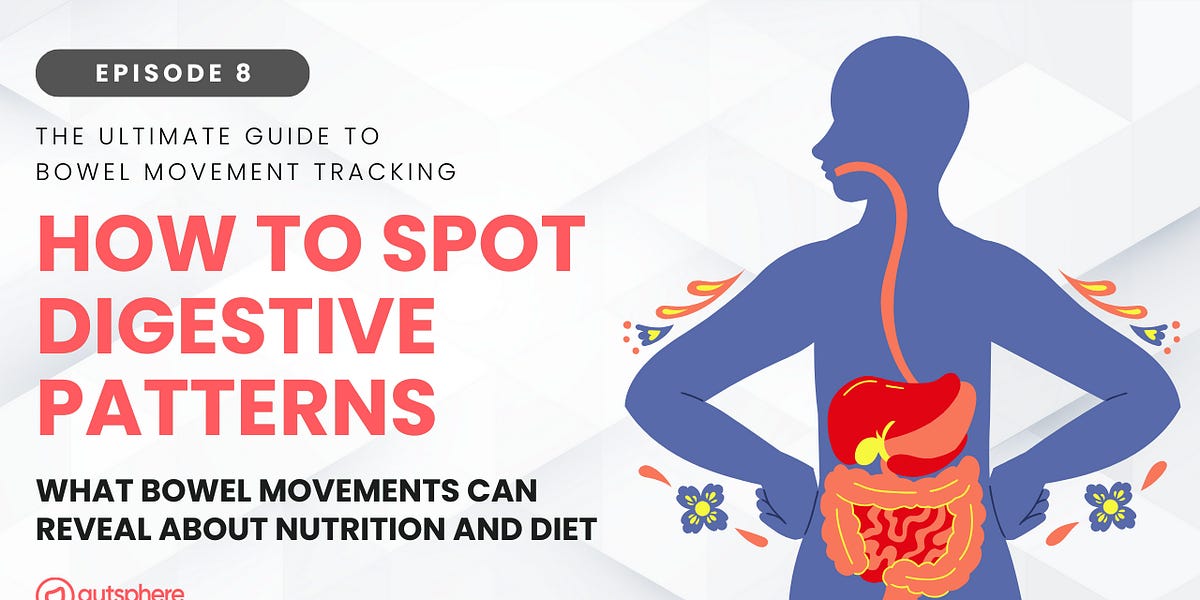 How to Spot Digestive Patterns from Your Bowel Movements