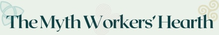 Myth Workers’ Hearth 